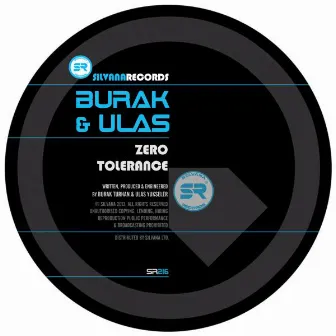 Zero Tolerance by Burak & Ulas