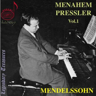 Menahem Pressler, Vol. 1: Mendelssohn by Menahem Pressler