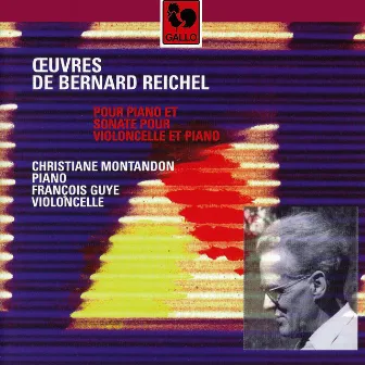 Bernard Reichel: Works for Piano and Sonata for Cello & Piano by Bernard Reichel