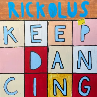 Keep Dancing by Rickolus