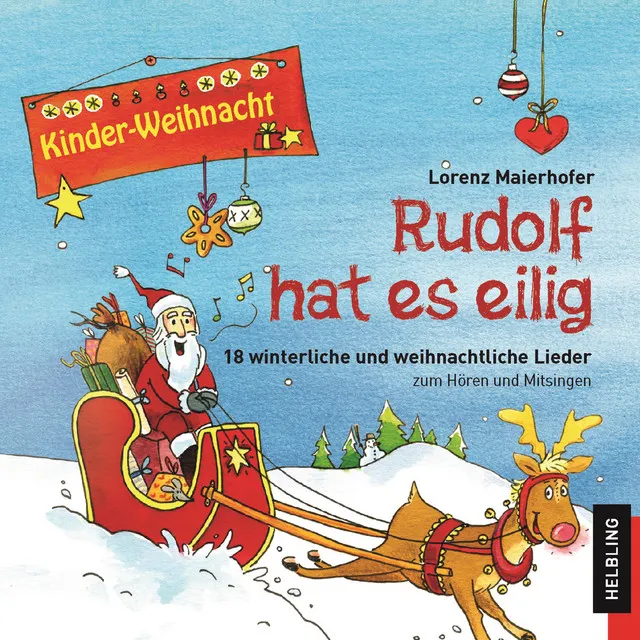 Kinder-Weihnacht. Rudolf hat es eilig