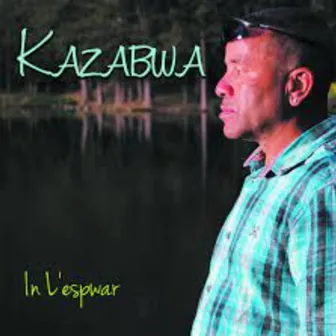 In l'espwar by KAZABWA