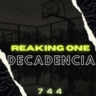 Decadencia by Reaking one