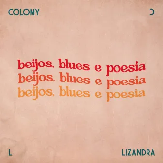 Beijos, Blues e Poesia by Colomy