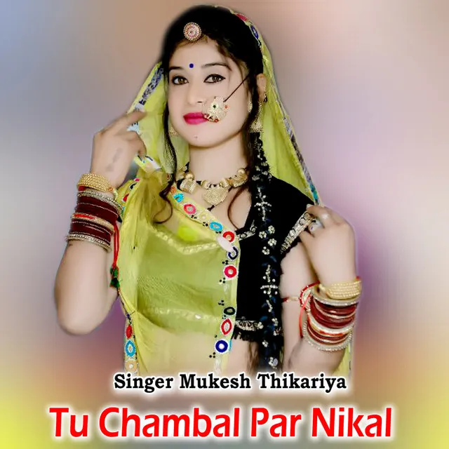 Tu Chambal Par Nikal