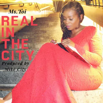 Real in the City (Radio Edit) by Ms. Toi