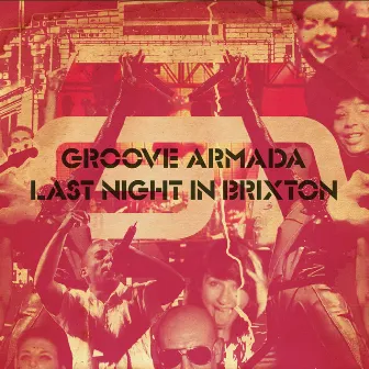 Last Night in Brixton by Groove Armada