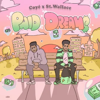 Paid Dreams by Coyé