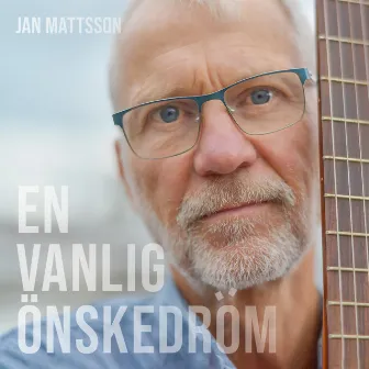 En vanlig önskedröm by Jan Mattsson