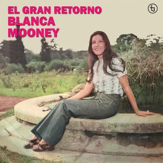 El Gran Retorno by Blanca Mooney