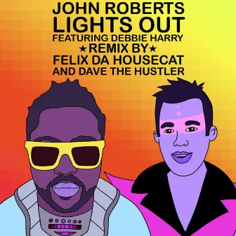 Lights Out (Felix Da Housecat & Dave The Hustler Remix) by John Roberts