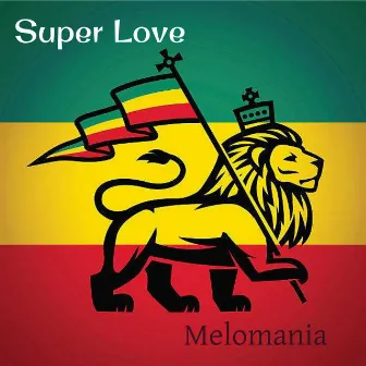 Super Love by Melomania