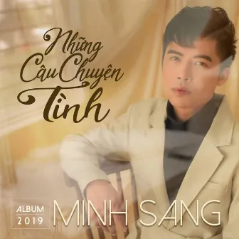 Những Câu Chuyện Tình by Minh Sang