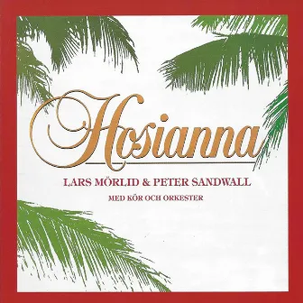 Hosianna by Peter Sandwall