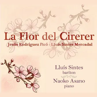 La Flor del Cirerer by Lluís Sintes