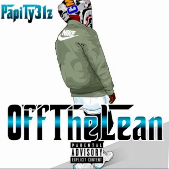 Off the Lean by Papity31z