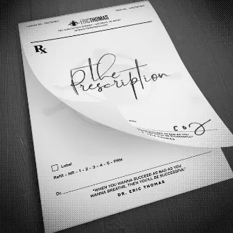 The Prescription by Eric Thomas