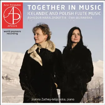 Together in Music: Icelandic & Polish Flute Music by Ewa Murawska