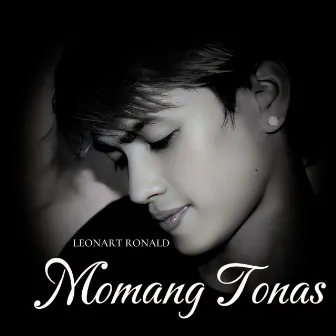 Momang Tonas by Leonart Ronald