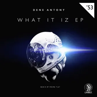 What It Iz EP by Dene Antony