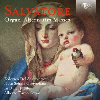 Salvatore: Organ-Alternatim Masses by Nova Schola Gregoriana