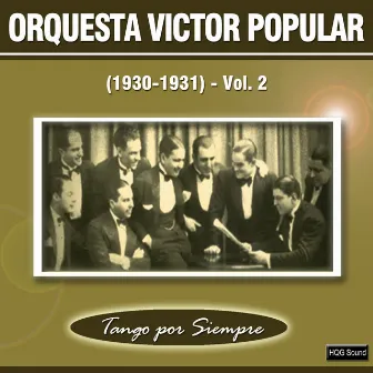 (1930-1931), Vol. 2 by Orquesta Victor Popular