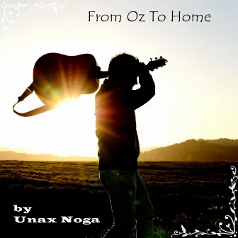 From Oz to Home by Unax Noga