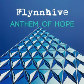 Anthem of Hope by 