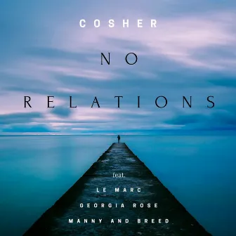 No Relations by Cosher