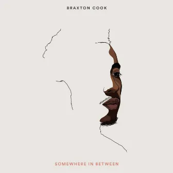 Somewhere In Between by Braxton Cook