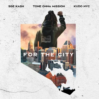 For The City by SGE Kash