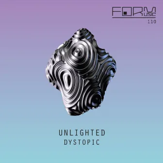 Dystopic by Unlighted