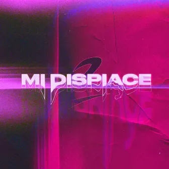 MI DISPIACE by 2ME