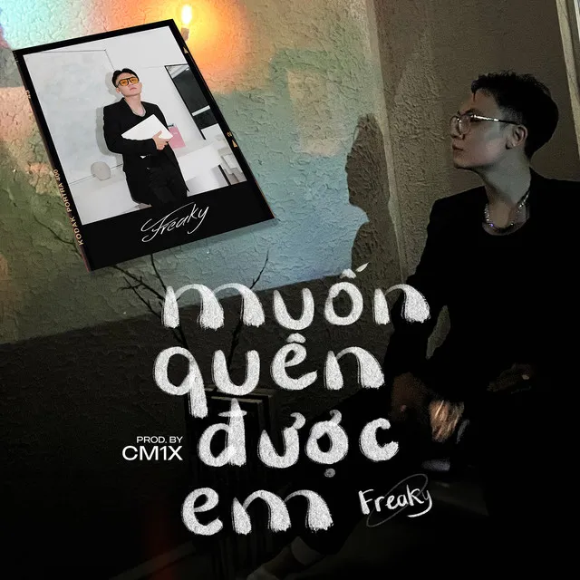 Muốn Quên Được Em