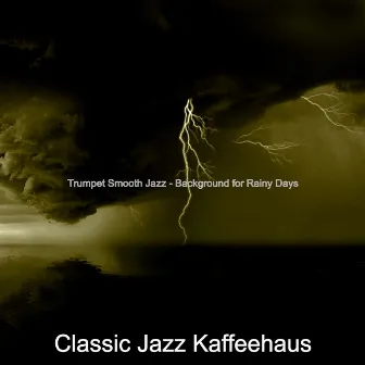 Trumpet Smooth Jazz - Background for Rainy Days by Unknown Artist