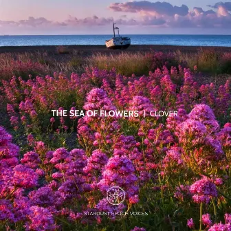 The Sea of Flowers by CLOVER