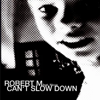 Can't Slow Down by Nicco