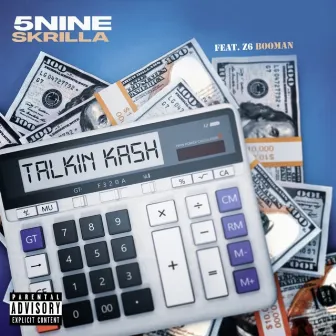 Talkin Kash by 5nine Skrilla