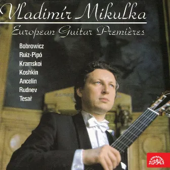 European Guitar Premieres by Vladimír Mikulka