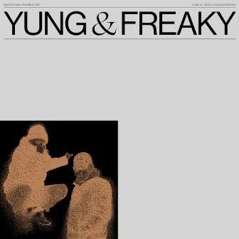 Yung & Freaky by FASTFORWARD