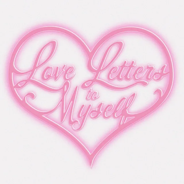 Love Letters to Myself