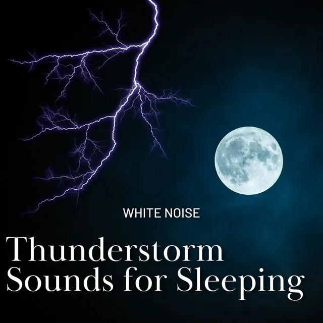 Thunderstorm Sounds for Sleeping with White Noise, Loopable