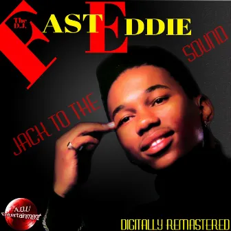 Jack to the Sound by Fast Eddie