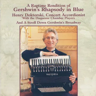 A Ragtime Rendition of Gershwin's Rhapsody in Blue by Henry Doktorski