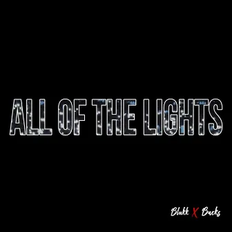 All of the Lights by Blounts Creek