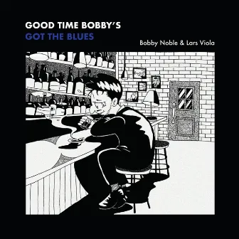 Good Time Bobby's Got the Blues by Lars Viola