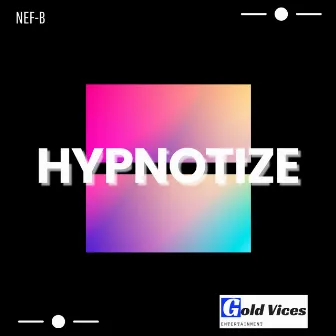 Hypnotize by Nef-B