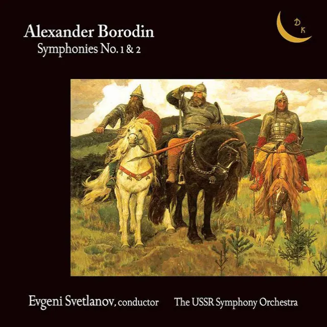 Borodin: Symphonies Nos. 1 & 2