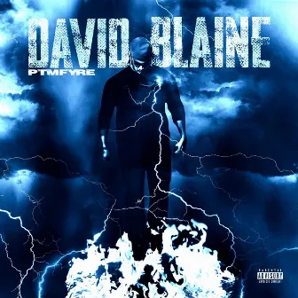 David Blaine by NSM Fyre