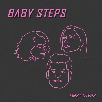 First Steps by Baby Steps